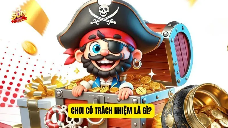 Hiểu chính sách chơi có trách nhiệm là gì? Hiểu chính sách chơi có trách nhiệm là gì?