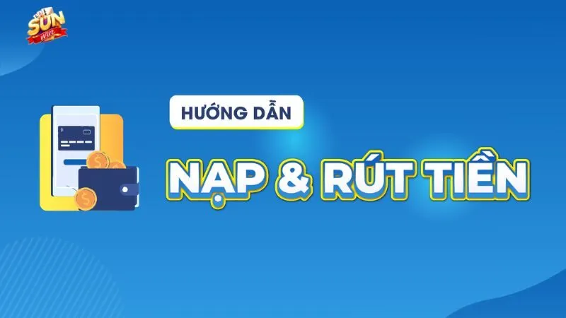 Hướng dẫn nạp tiền Sun.Win Hướng dẫn nạp tiền Sun.Win
