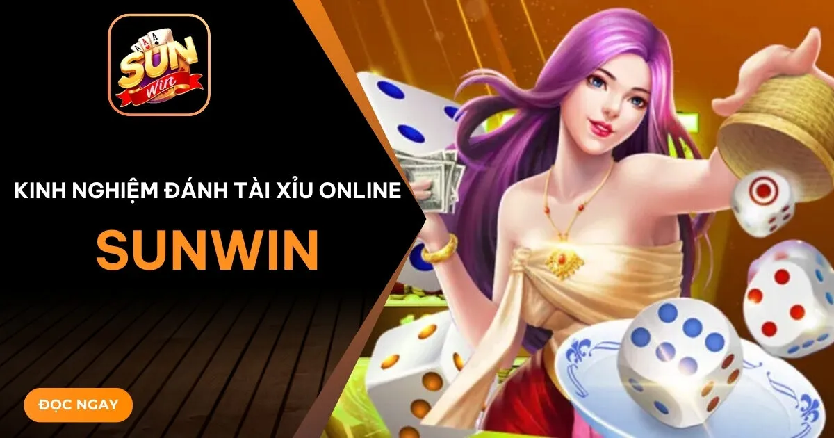 kinh nghiem danh tai xiu online Sunwin