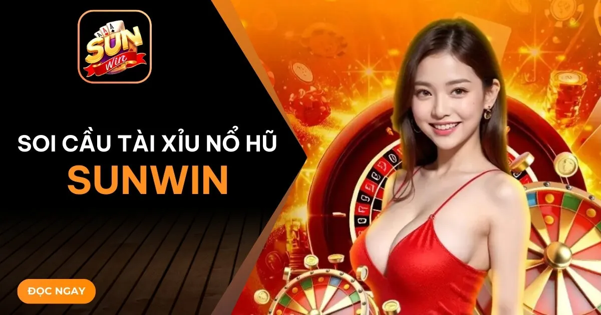 soi cau tai xiu no hu Sunwin